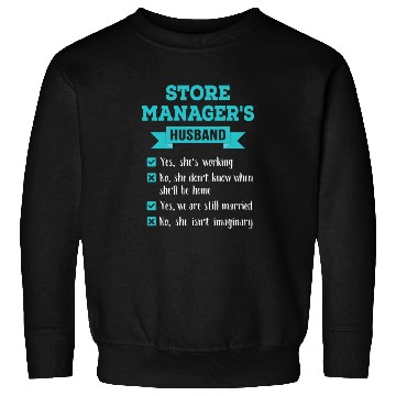 Discover Store Manager's Husband Checklist Awesome Gift Sweatshirts