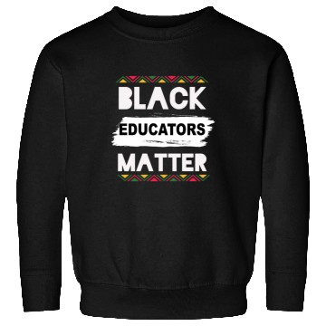 Discover Black Educators Matter African History Teacher Men Sweatshirts