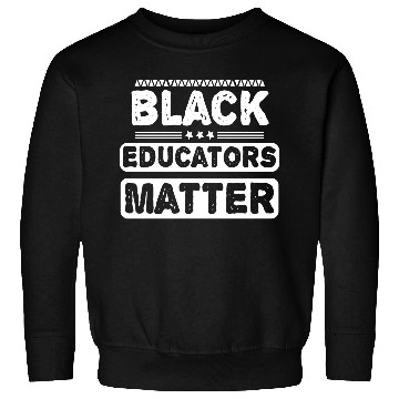 Discover Black Educators Matter African History Teacher Men Sweatshirts