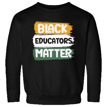 Discover Black Educators Matter African History Teacher Men Sweatshirts