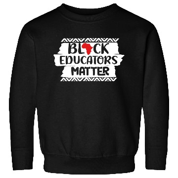 Discover Black Educators Matter African History Teacher Men Sweatshirts
