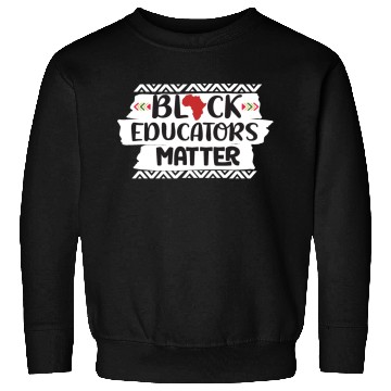 Discover Black Educators Matter African History Teacher Men Sweatshirts