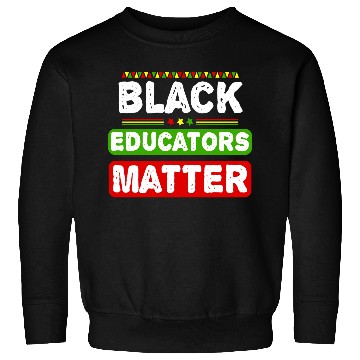 Discover Black Educators Matter African History Teacher Men Sweatshirts