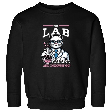 Discover Girls Lab Calling Science Funny Lab Cat Laboratory Sweatshirts
