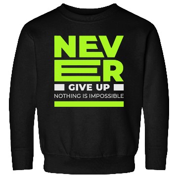 Discover Never Give up Sweatshirts Men's Premium Sweatshirts