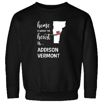 Discover Addison County Vermont Is Where My Heart Is Gift Sweatshirts