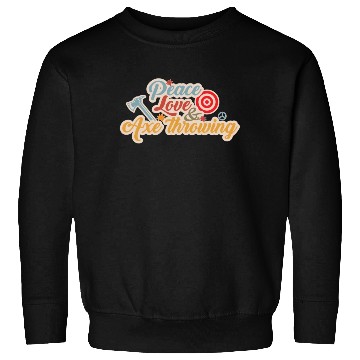 Discover Peace Love And Axe Throwing Funny Axe Throwing Sweatshirts