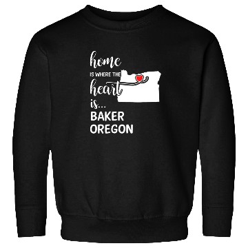 Discover Baker County Oregon Is Where My Heart Is Gift Sweatshirts
