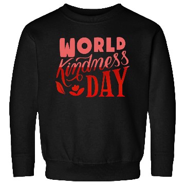Discover world kindness day Sweatshirts