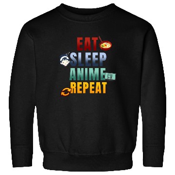 Discover Eat Sleep Anime Repeat Cute Manga Animes Sweatshirts