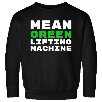 Discover Mean Green Lifting Machine Avocado Gym Sweatshirts
