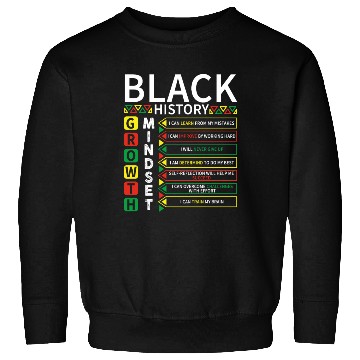 Discover Growth Mindset Definition Black History Month Sweatshirts