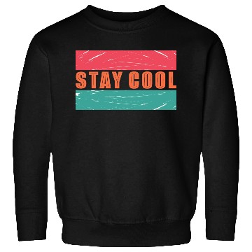 Discover Stay cool Sweatshirts
