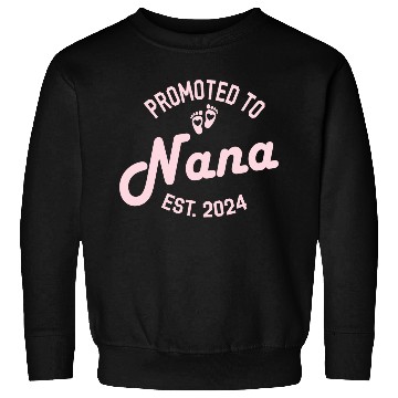 Discover Promoted to Nana Est 2024 Sweatshirts