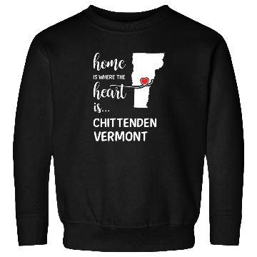 Discover Chittenden County Vermont Is Where My Heart Is Sweatshirts