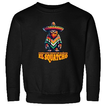 Discover El Squatcho Western Bigfoot Mexican Sasquatch Sweatshirts