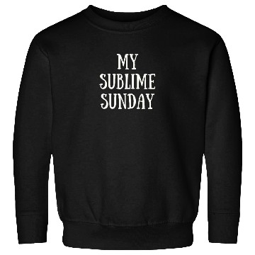 Discover My Sublime Sunday Sweatshirts
