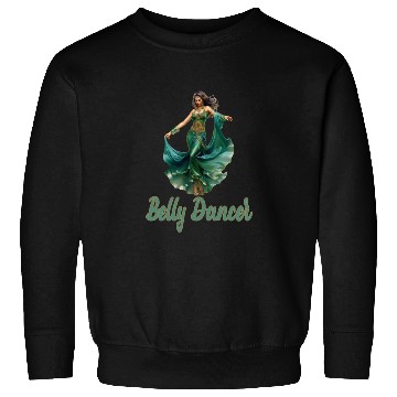 Discover Belly Dancing Belly Dancer Belly Dance Classes Sweatshirts