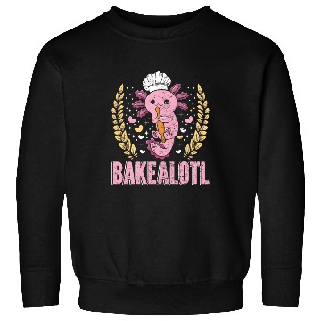 Discover Bake House Bakealotl Baking Lovers Baking Bread Sweatshirts