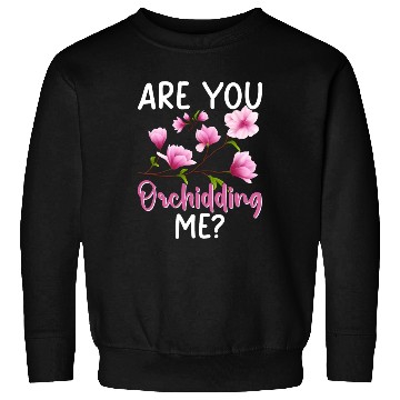 Discover Funny Houseplant Orchid Gardening Sweatshirts