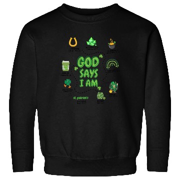 Discover God says i am St Patricks Day Sweatshirts