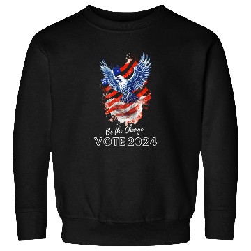 Discover Be the Change: Vote 2024! - Eagle & Flag Design Sweatshirts