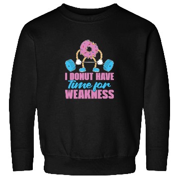 Discover Fitness Donut Donut Gym Sweatshirts