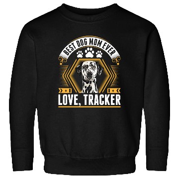 Discover Best Great Dane Dog Mom Ever Love Tracker Sweatshirts