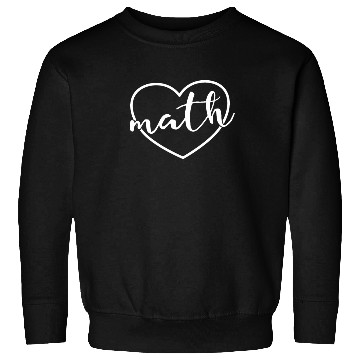 Discover Math Heart Back To School Mathematics Math Teacher Sweatshirts