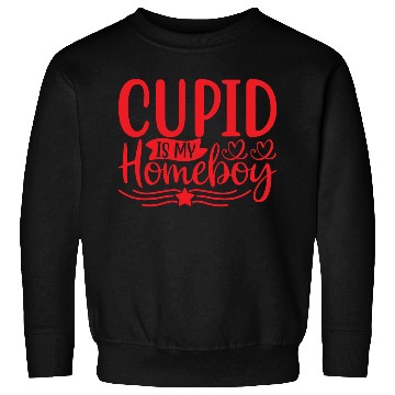 Discover Cupid is My Homeboy Sweatshirts