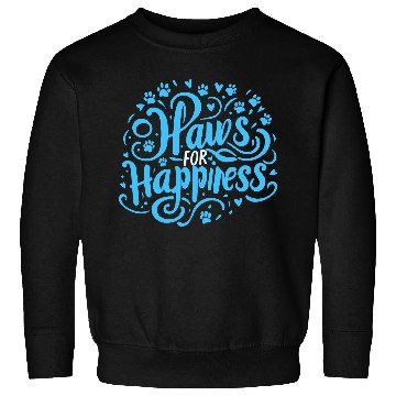 Discover typography Sweatshirts design Paws for Happiness