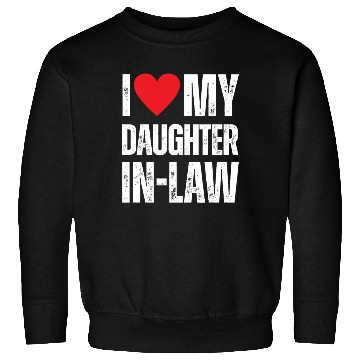 Discover I Love My Daughter in Law Sweatshirts