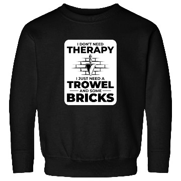 Discover Bricklayer Therapy Trowels and Bricks Brick Mason Sweatshirts