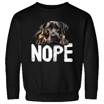 Discover Great dane Nope Sweatshirts