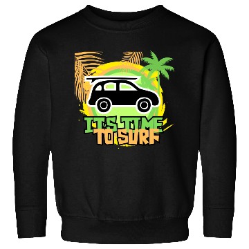 Discover It 's time to surf Sweatshirts