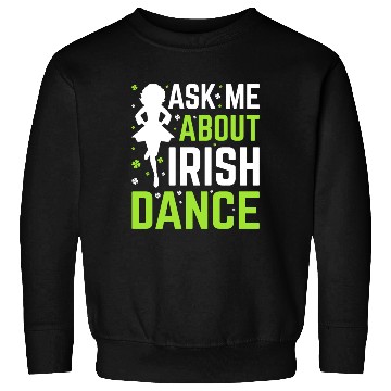 Discover Irish Dance Sweatshirts