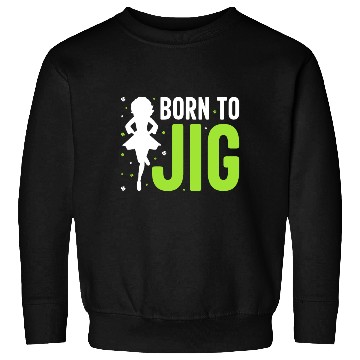 Discover Irish Dance Sweatshirts