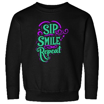 Discover typography Sweatshirts design Sip Smile Repeat