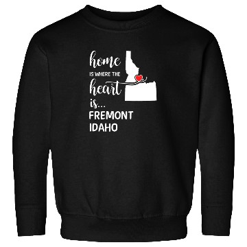 Discover Fremont County Idaho Is Where My Heart Is Cool Sweatshirts