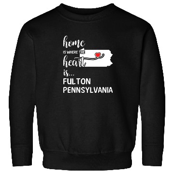 Discover Fulton County Pennsylvania Is Where My Heart Is Sweatshirts