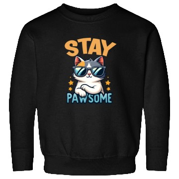 Discover Stay Pawsome Cat for a Cat owner cat lover Sweatshirts