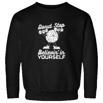 Discover Fitness Donut Funny Donut Gym Sweatshirts