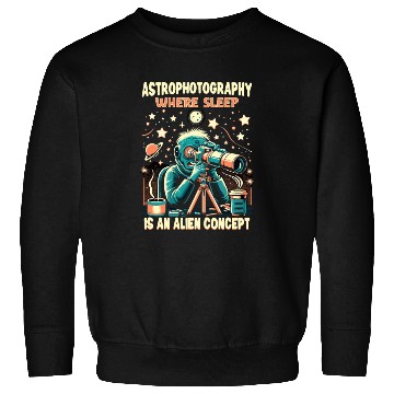 Discover Astrophotography Astronomy Space Camera Star Watch Sweatshirts