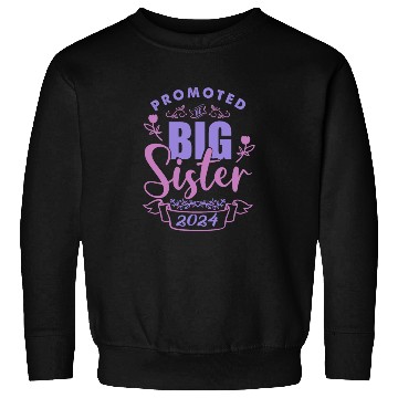 Discover I will be a big sister at birth in 2024 Sweatshirts