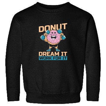 Discover Fitness Donut Donut Gym Sweatshirts