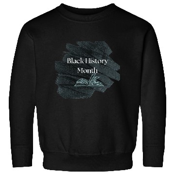 Discover Shadow Black History Month: Shadow Sweatshirts