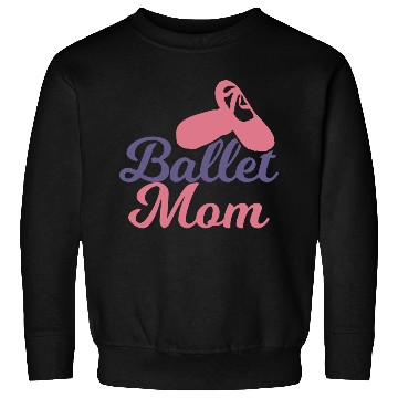 Discover Ballet Mother Sweatshirts