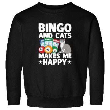 Discover Bingo And Cats Makes Me Happy Sweatshirts