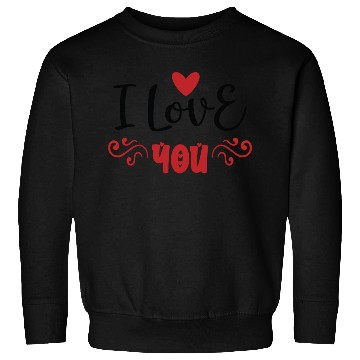Discover I Love You Sweatshirts