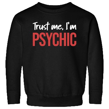 Discover Trust Me, I'm Psychic Celestial Card Decks Sweatshirts